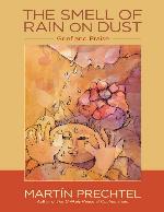 The Smell of Rain on Dust: Grief and Praise