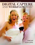 Digital Capture and Workflow for Professional Photographers