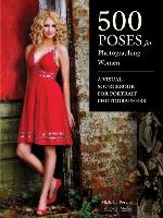 500 Poses for Photographing Women