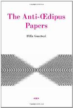 The Anti-Oedipus Papers