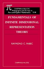 Fundamentals of Infinite Dimensional Representation Theory