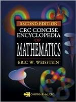 CRC Concise Encyclopedia of Mathematics