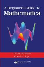 A Beginner's Guide to Mathematica