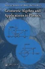 Geometric Algebra and Applications to Physics