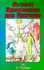 Alchemy Rediscovered and Restored