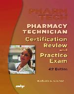 Pharmacy Technician Certification Review and Practice Exam