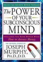 The Power of Your Subconscious Mind