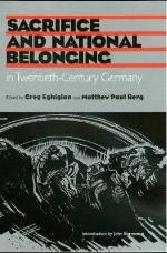 Sacrifice and National Belonging in Twentieth-Century Germany