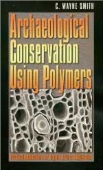 Archaeological Conservation Using Polymers