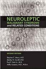 Neuroleptic Malignant Syndrome and Related Conditions