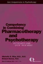 Competency in Combining Pharmacotherapy and Psychotherapy