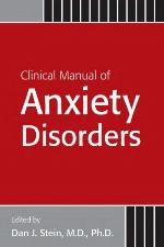 Clinical Manual of Anxiety Disorders