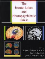 The Frontal Lobes and Neuropsychiatric Illness