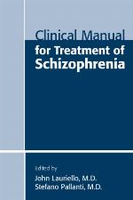 Clinical Manual for Treatment of Schizophrenia