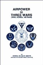 Airpower in Three Wars (WWII, Korea, Vietnam)
