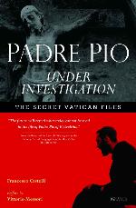 Padre Pio Under Investigation