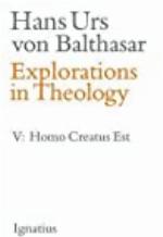 Explorations in Theology, Vol. 5