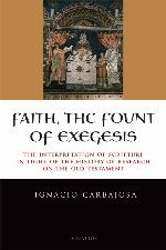 Faith, the Fount of Exegesis