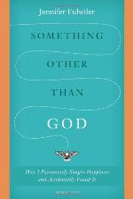 Something Other than God