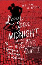 Long After Midnight at the Nino Bien