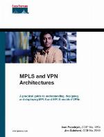 MPLS and VPN Architectures