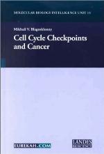 Cell Cycle Checkpoints and Cancer (Molecular Biology Intelligence Unit, 15)