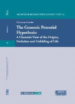 The Genomic Potential Hypothesis: A Chemist's View Of The Origins, Evolution And Unfolding Of Life