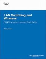 LAN Switching and Wireless, CCNA Exploration Labs and Study Guide