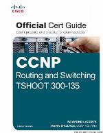 CCNP Routing and Switching TSHOOT 300-135 Official Cert Guide