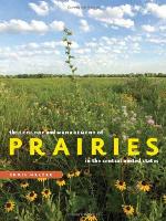 The Ecology and Management of Prairies in the Central United States