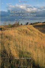 Bad Land Pastoralism in Great Plains Fiction