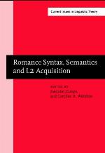 Romance Syntax, Semantics and L2 Acquisition