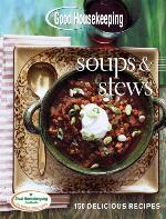 Good Housekeeping Soups &amp; Stews