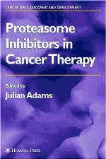 Proteasome Inhibitors in Cancer Therapy (Cancer Drug Discovery and Development)
