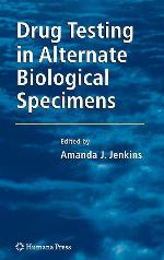 Drug Testing in Alternate Biological Specimens