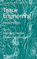 Tissue Engineering (Methods In Molecular Medicine)