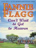 Can't Wait to Get to Heaven