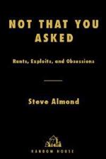 (Not that You Asked)