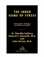 The Inner Game of Stress