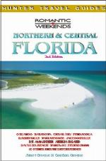 Northern &amp; Central Florida (Romantic Weekends Series)