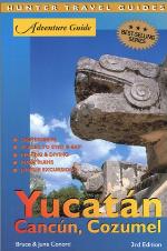 Adventure Guide to the Yucatan, Cancun &amp; Cozumel