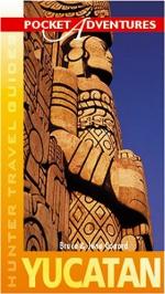 Yucatan Pocket Adventures (New Pocket Adventure) (Adventure Guide to the Yucatan (Pocket))