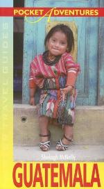 Pocket Adventures Guatemala (Hunter Travel Guides) (Hunter Travel Guides)