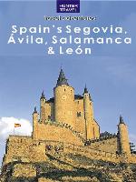 Spain's Segovia, Salamanca & Castilla y León