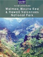Waimea, Mauna Kea & Hawaii Volcanoes National Park