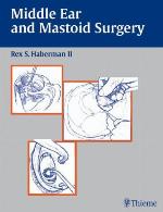 Middle Ear and Mastoid Surgery