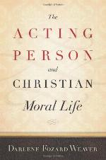 The Acting Person and Christian Moral Life