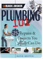 Black &amp; Decker Plumbing 101