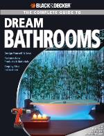 The Complete Guide to Dream Bathrooms