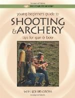 Young Beginner's Guide to Shooting &amp; Archery